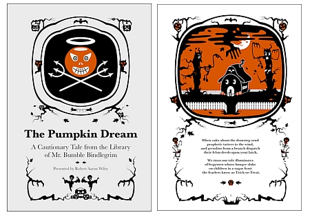 The Pumpkin Dream - A Cautionary Tale from the Library of Mr. Bumble Bindlegrim written and illustra